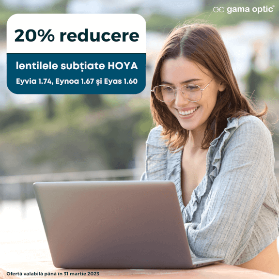 Profită de reducerea de 20% de la Gama Optic