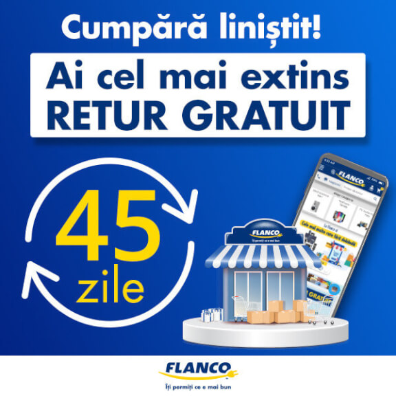 La Flanco ai retur gratuit 45 de zile!